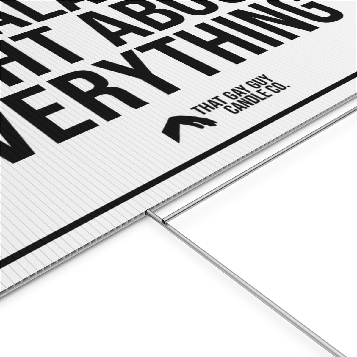KAMALA WAS RIGHT ABOUT EVERYTHING YARD SIGN