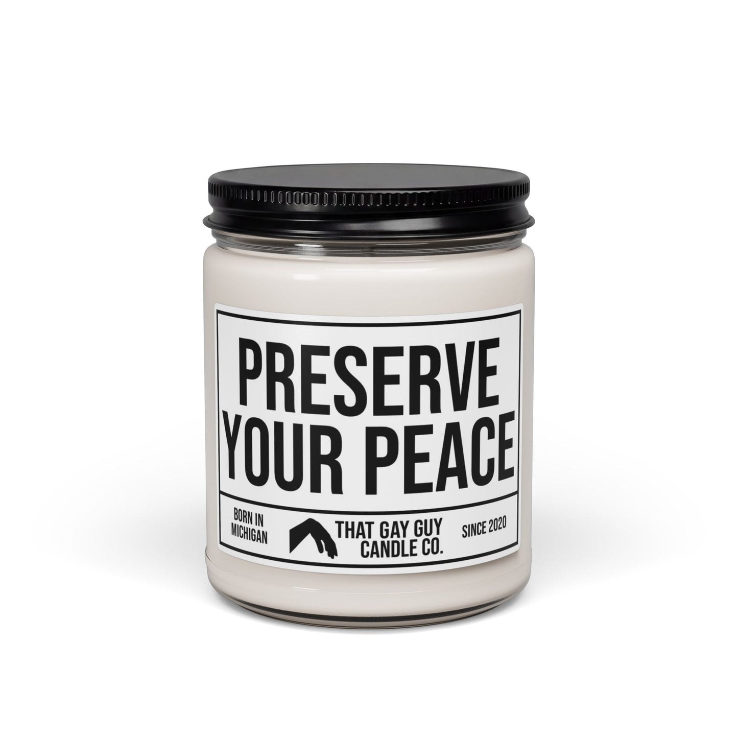 PRESERVE YOUR PEACE
