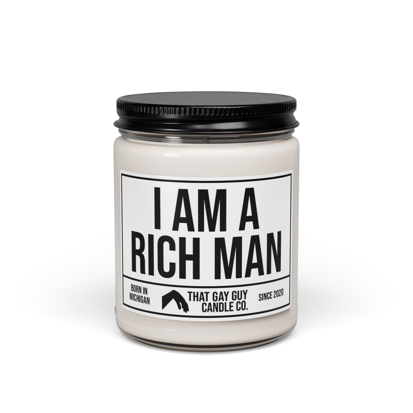 I AM A RICH MAN