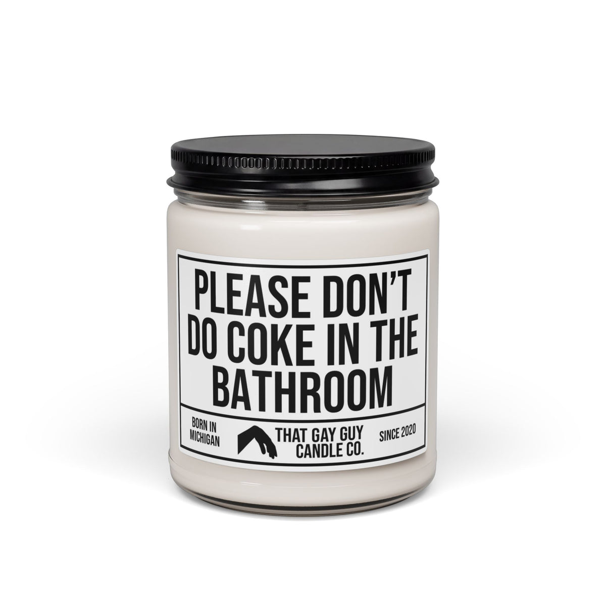 PLEASE DON'T DO COKE IN THE BATHROOM
