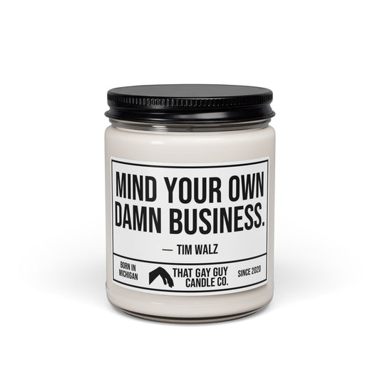 MIND YOUR OWN DAMN BUSINESS