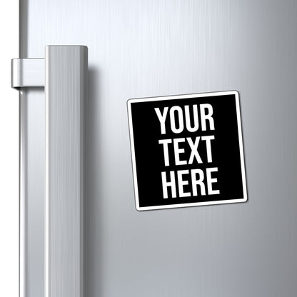 PERSONALIZED TEXT SQUARE VINYL MAGNET BLACK + WHITE