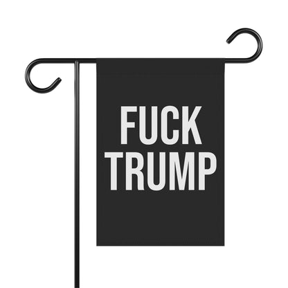 FUCK TRUMP GARDEN FLAG