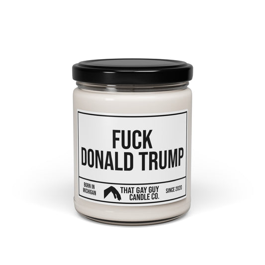 FUCK DONALD TRUMP