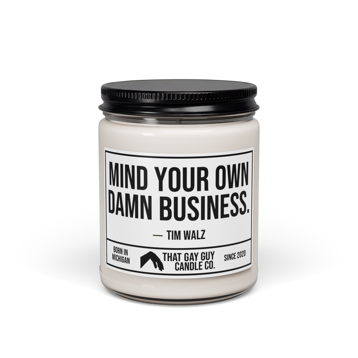 MIND YOUR OWN DAMN BUSINESS