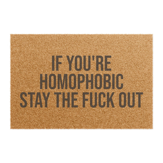 IF YOU'RE HOMOPHOBIC STAY THE FUCK OUT DOORMAT
