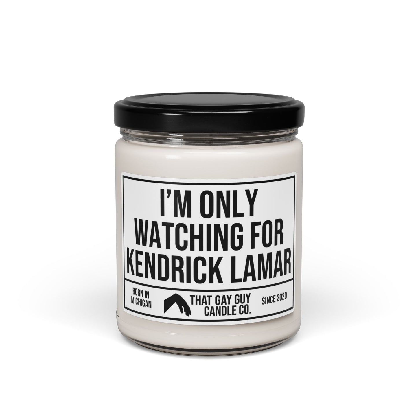 I'M ONLY WATCHING FOR KENDRICK LAMAR