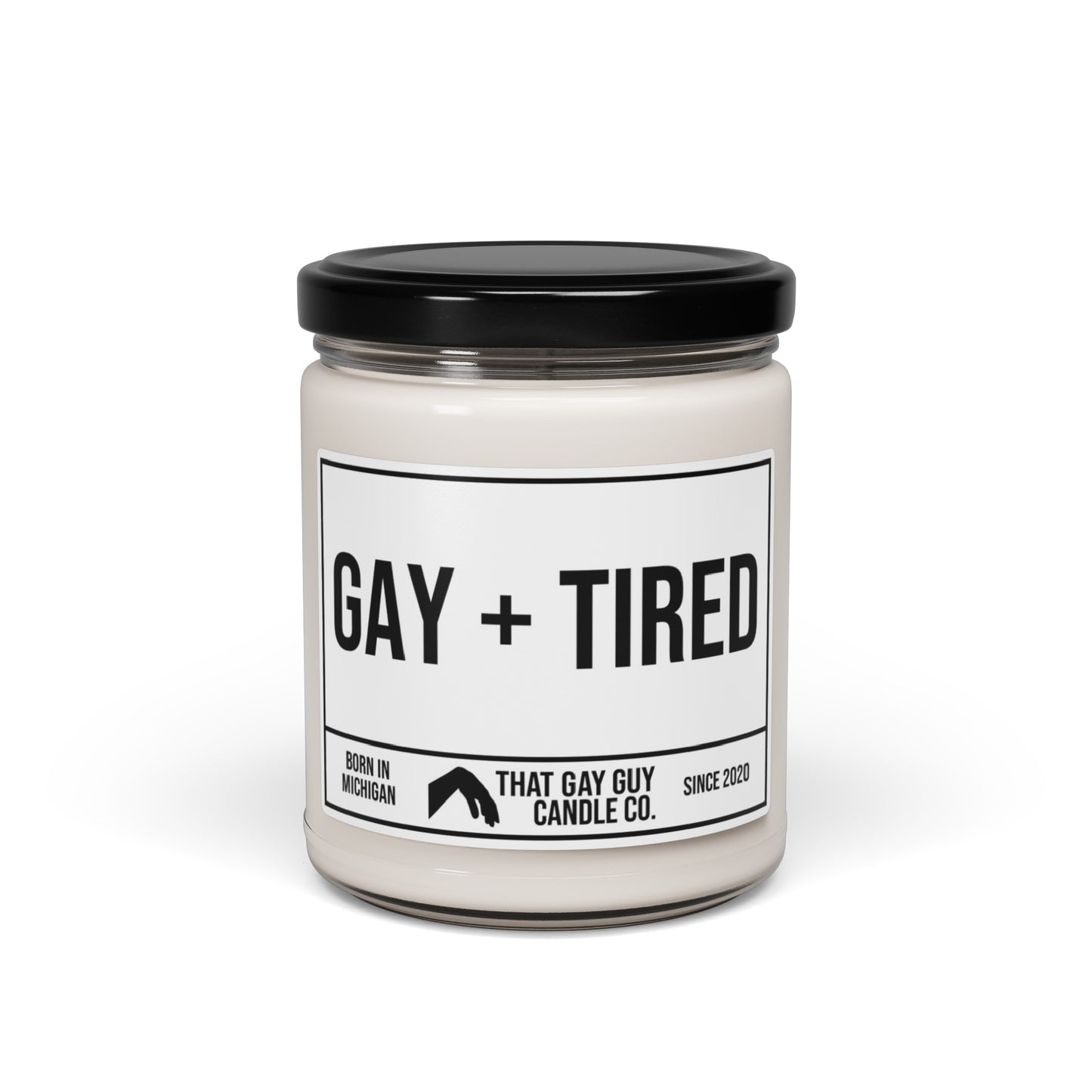 GAY AND TIRED