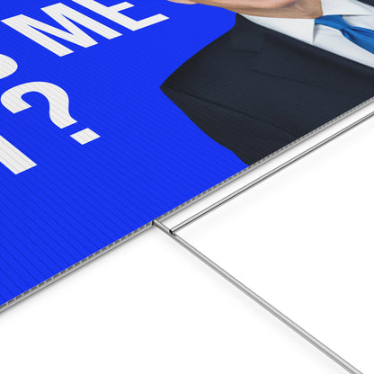 MISS ME YET YARD SIGN
