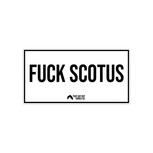 FUCK SCOTUS BUMPER STICKER