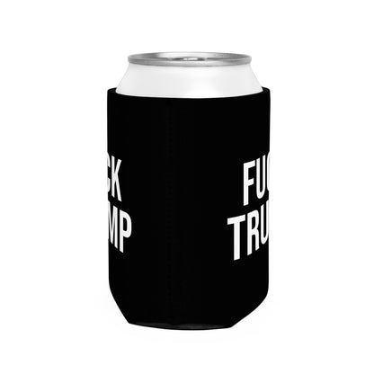 FUCK TRUMP CAN COOLER