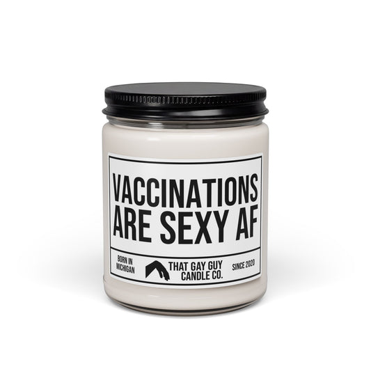 VACCINATIONS ARE SEXY AF