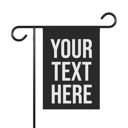 PERSONALIZED TEXT GARDEN FLAG
