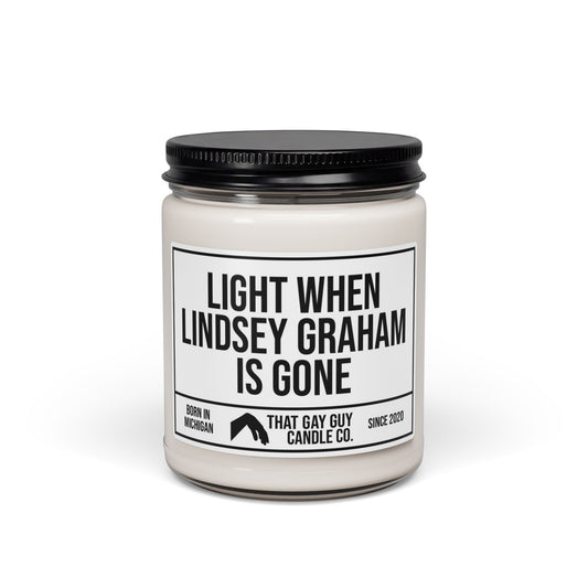 LIGHT WHEN LINDSEY GRAHAM IS GONE
