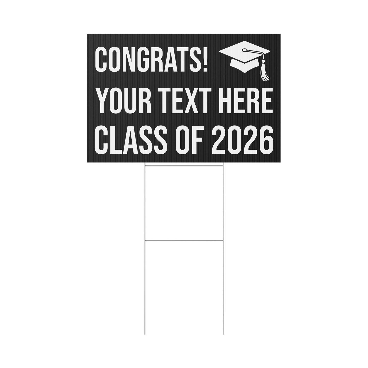PERSONALIZED TEXT CLASS OF 2026 YARD SIGN BLACK + WHITE