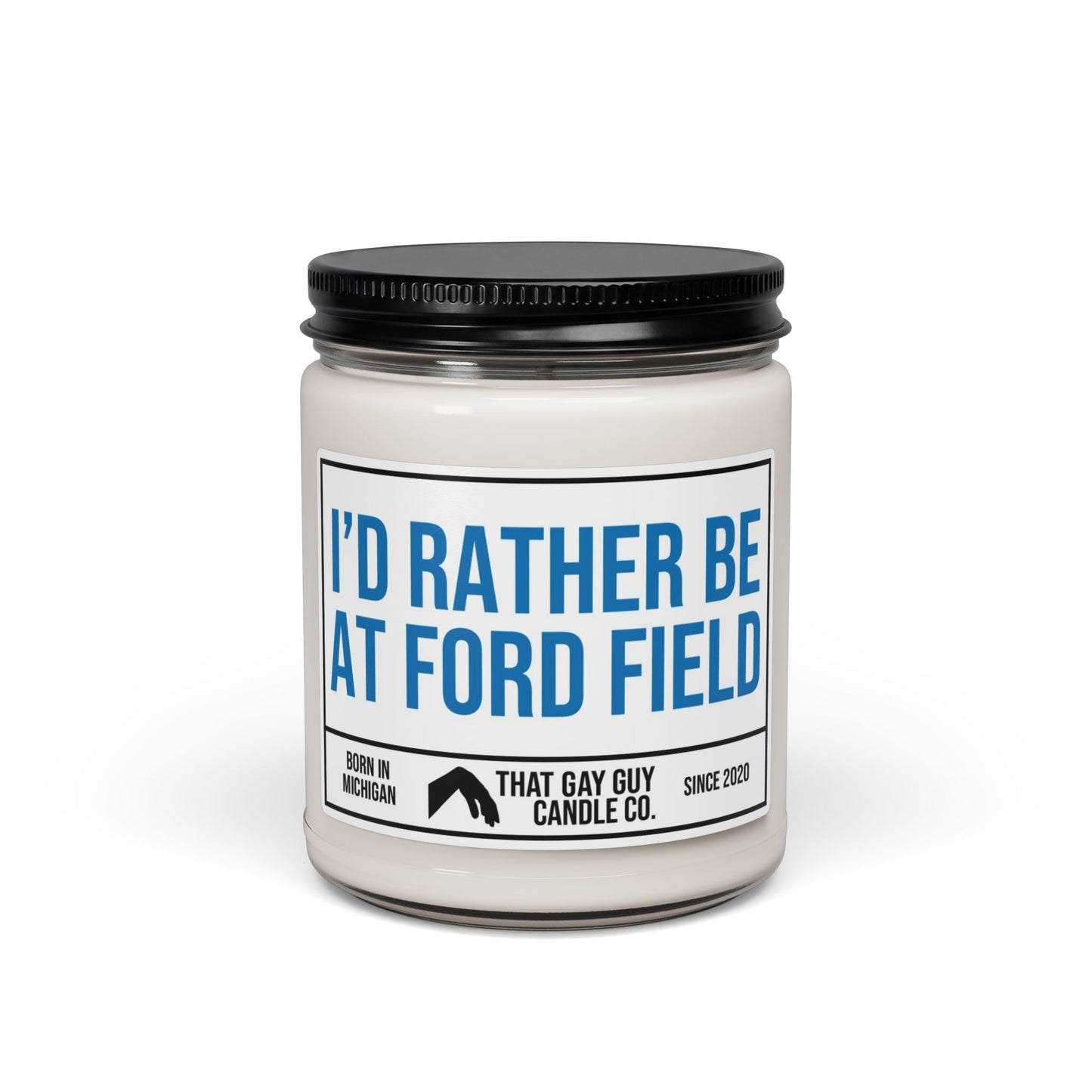 I'D RATHER BE AT FORD FIELD