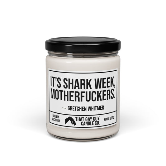 IT'S SHARK WEEK MOTHERFUCKERS