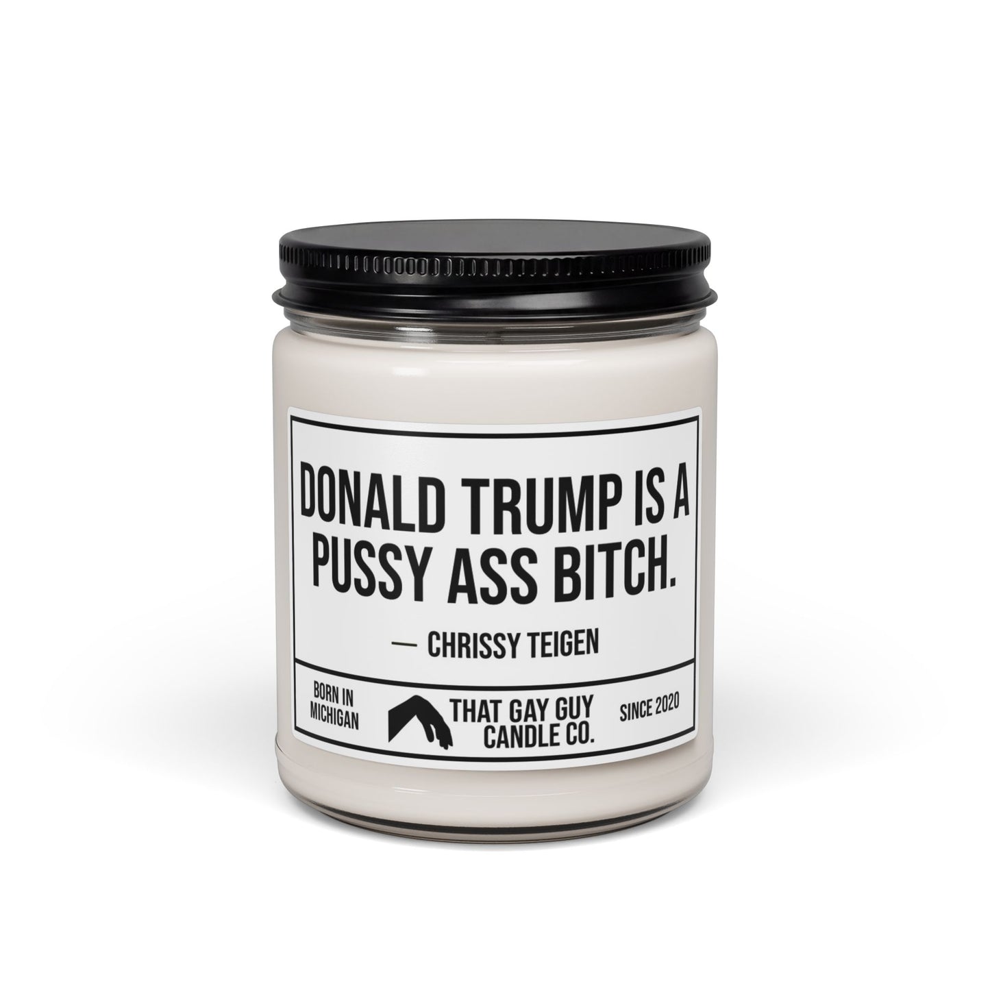 DONALD TRUMP IS A PUSSY ASS BITCH