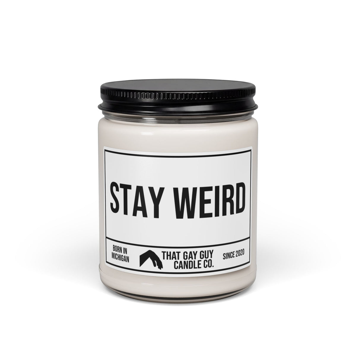 STAY WEIRD