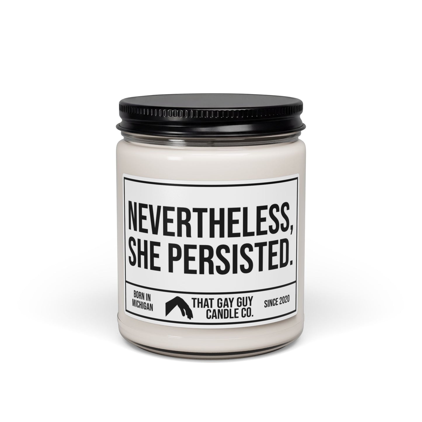 NEVERTHELESS SHE PERSISTED