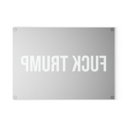 FUCK TRUMP GLASS CUTTING BOARD