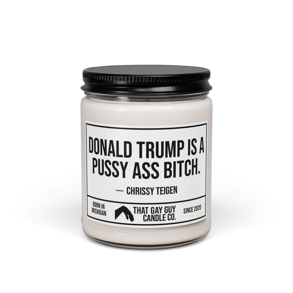 DONALD TRUMP IS A PUSSY ASS BITCH