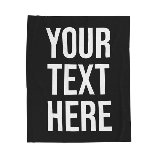 PERSONALIZED TEXT VELVETEEN PLUSH BLANKET BLACK + WHITE