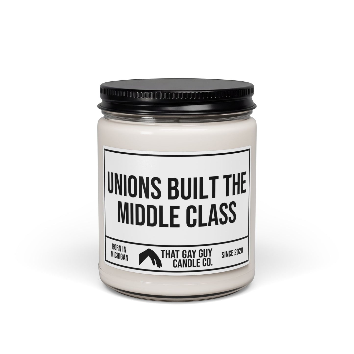 UNIONS BUILT THE MIDDLE CLASS