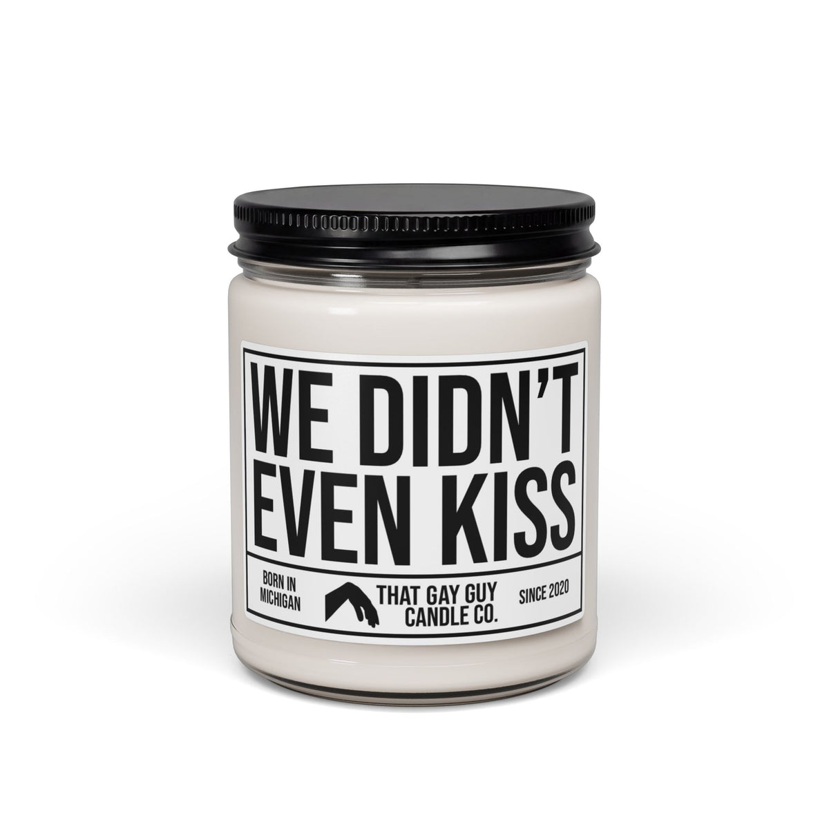 WE DIDN'T EVEN KISS