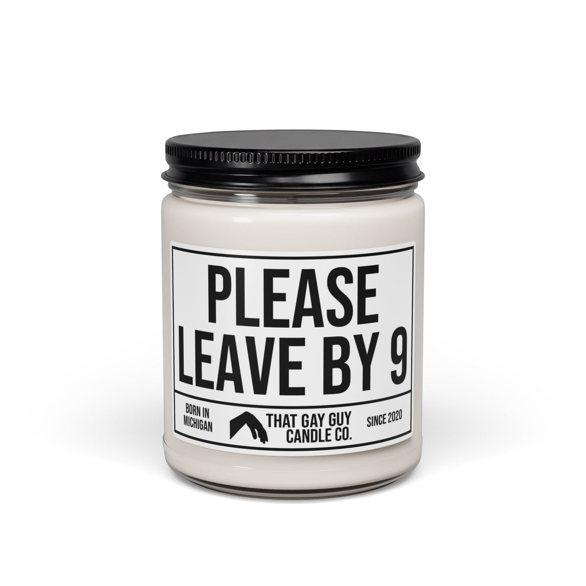 PLEASE LEAVE BY 9