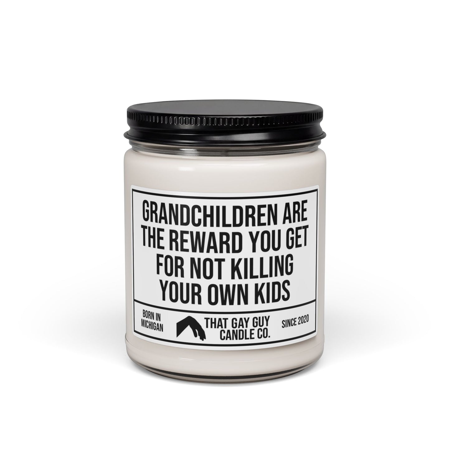 GRANDCHILDREN ARE THE REWARD YOU GET