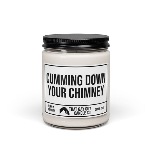 CUMMING DOWN YOUR CHIMNEY