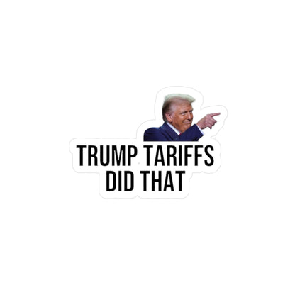 TRUMP TARIFFS DID THAT STICKER