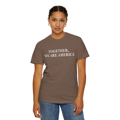 TOGETHER WE ARE AMERICA ALL-GENDER TEE