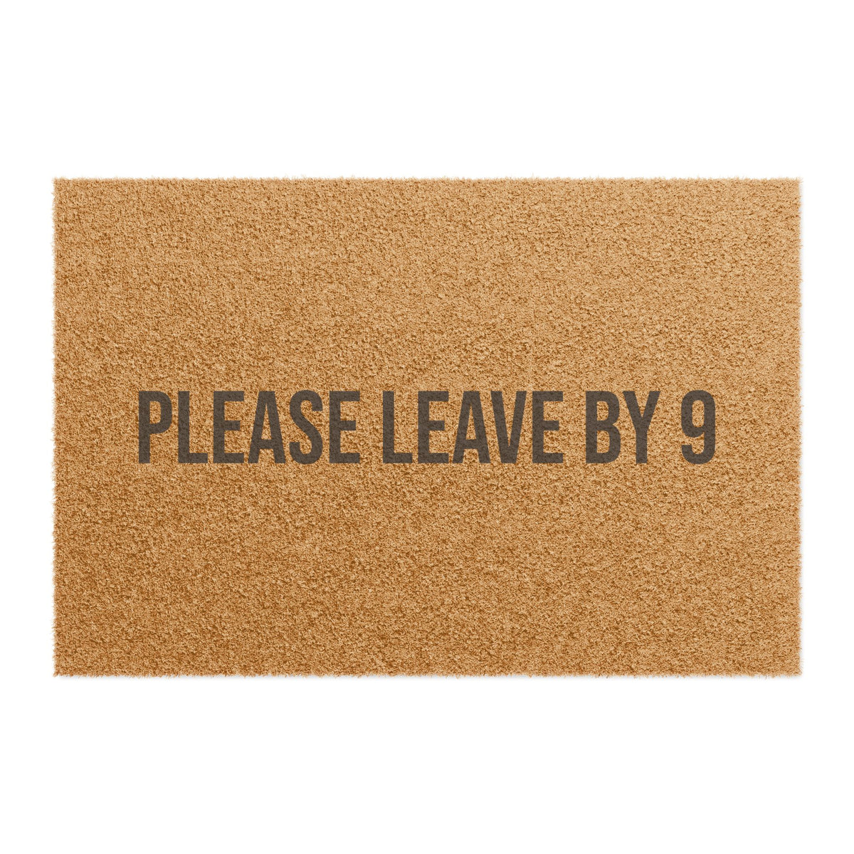 PLEASE LEAVE BY 9 DOORMAT