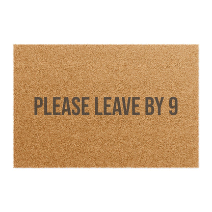 PLEASE LEAVE BY 9 DOORMAT
