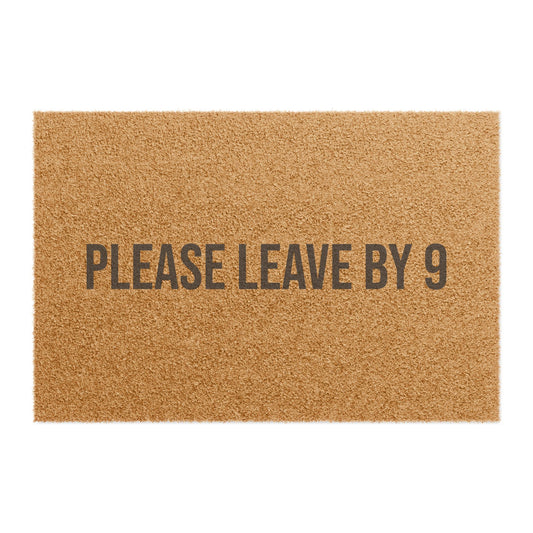 PLEASE LEAVE BY 9 DOORMAT