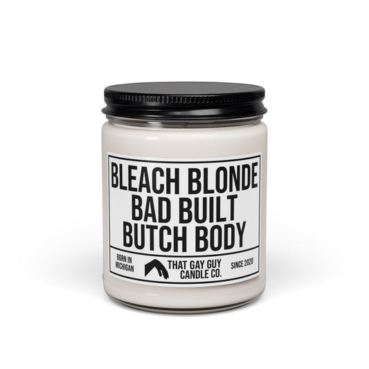 BLEACH BLONDE BAD BUILT BUTCH BODY