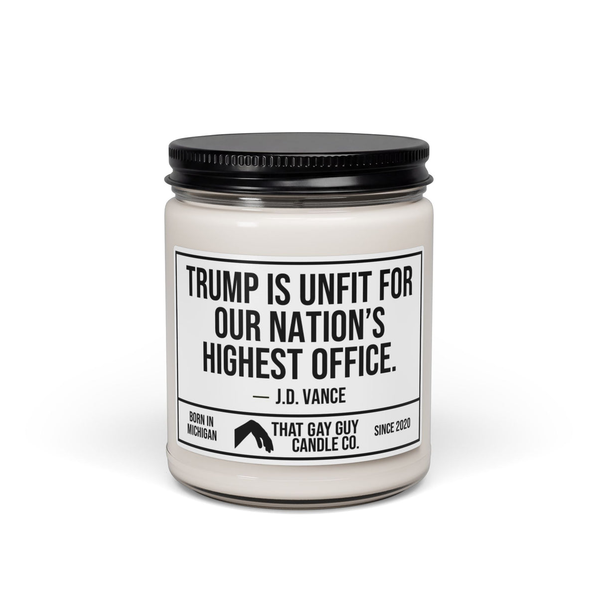 TRUMP IS UNFIT FOR OUR NATION'S HIGHEST OFFICE