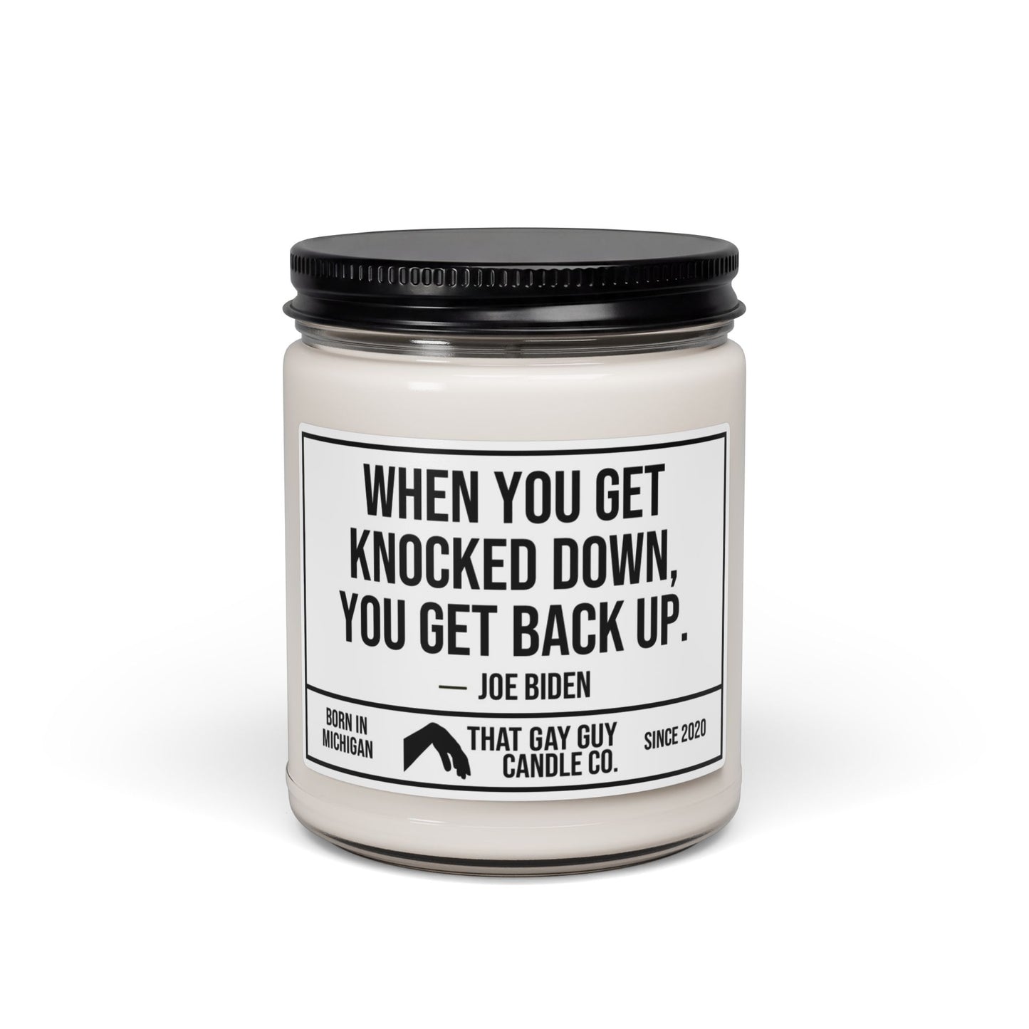 WHEN YOU GET KNOCKED DOWN YOU GET BACK UP