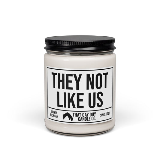 THEY NOT LIKE US