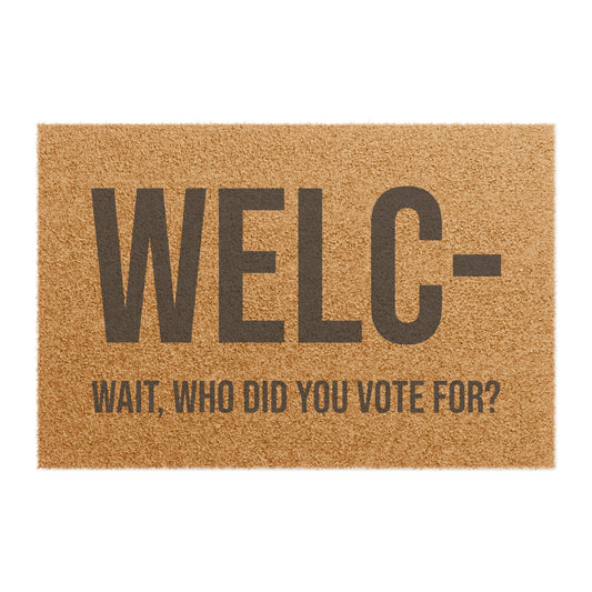 WHO DID YOU VOTE FOR DOORMAT
