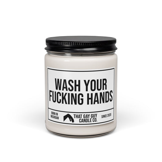 WASH YOUR FUCKING HANDS