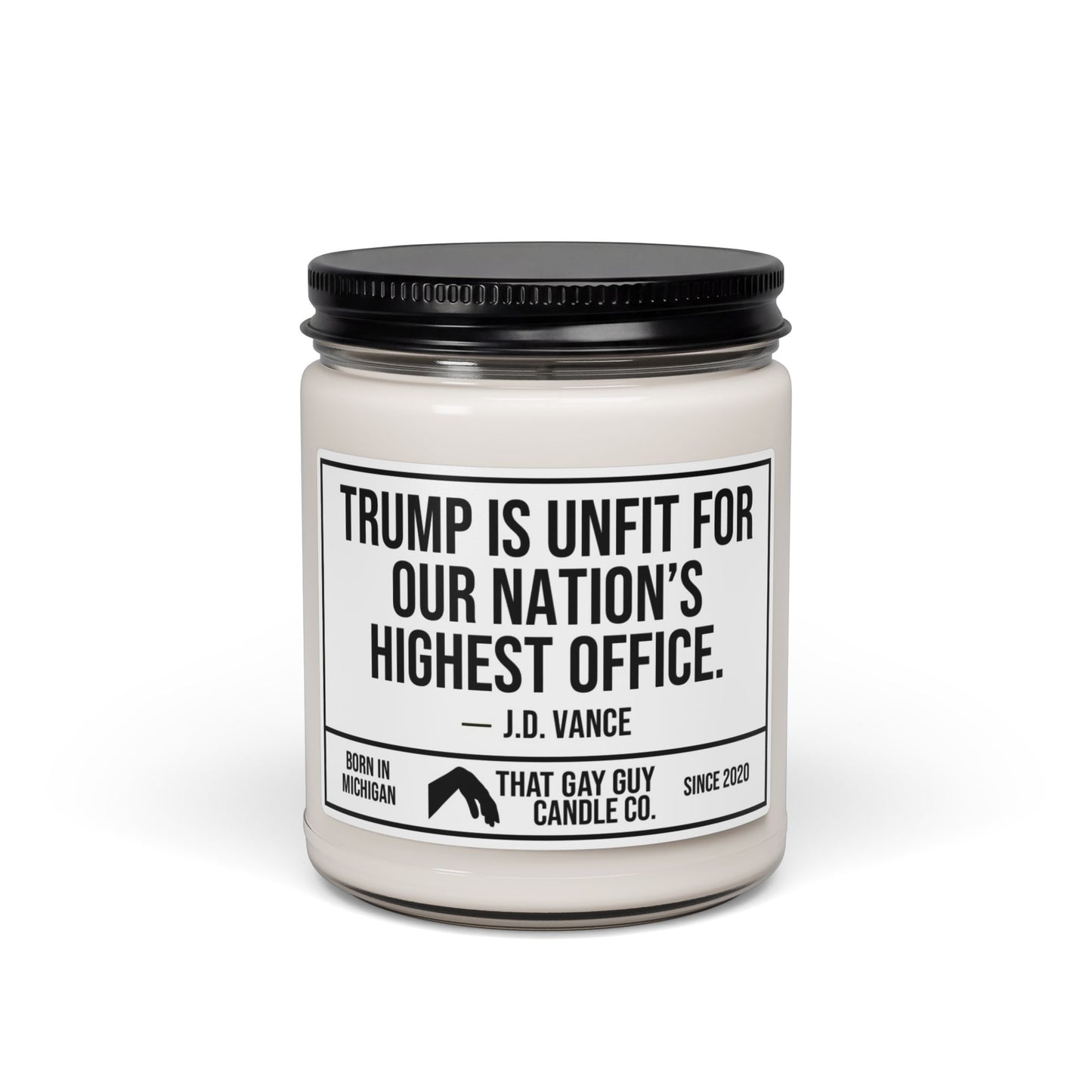TRUMP IS UNFIT FOR OUR NATION'S HIGHEST OFFICE