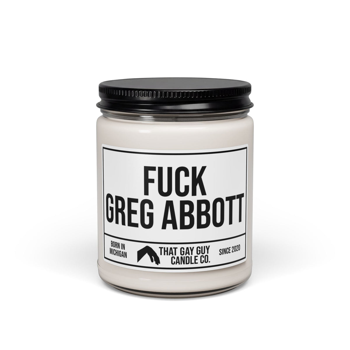 FUCK GREG ABBOTT