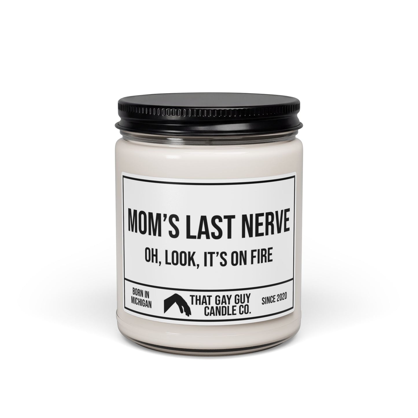 MOM'S LAST NERVE