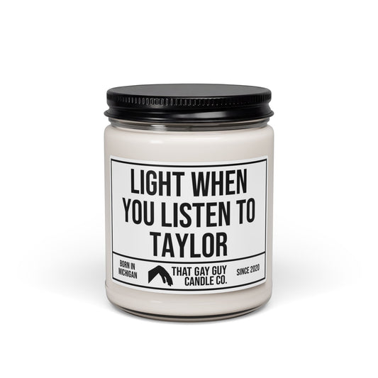 LIGHT WHEN YOU LISTEN TO TAYLOR