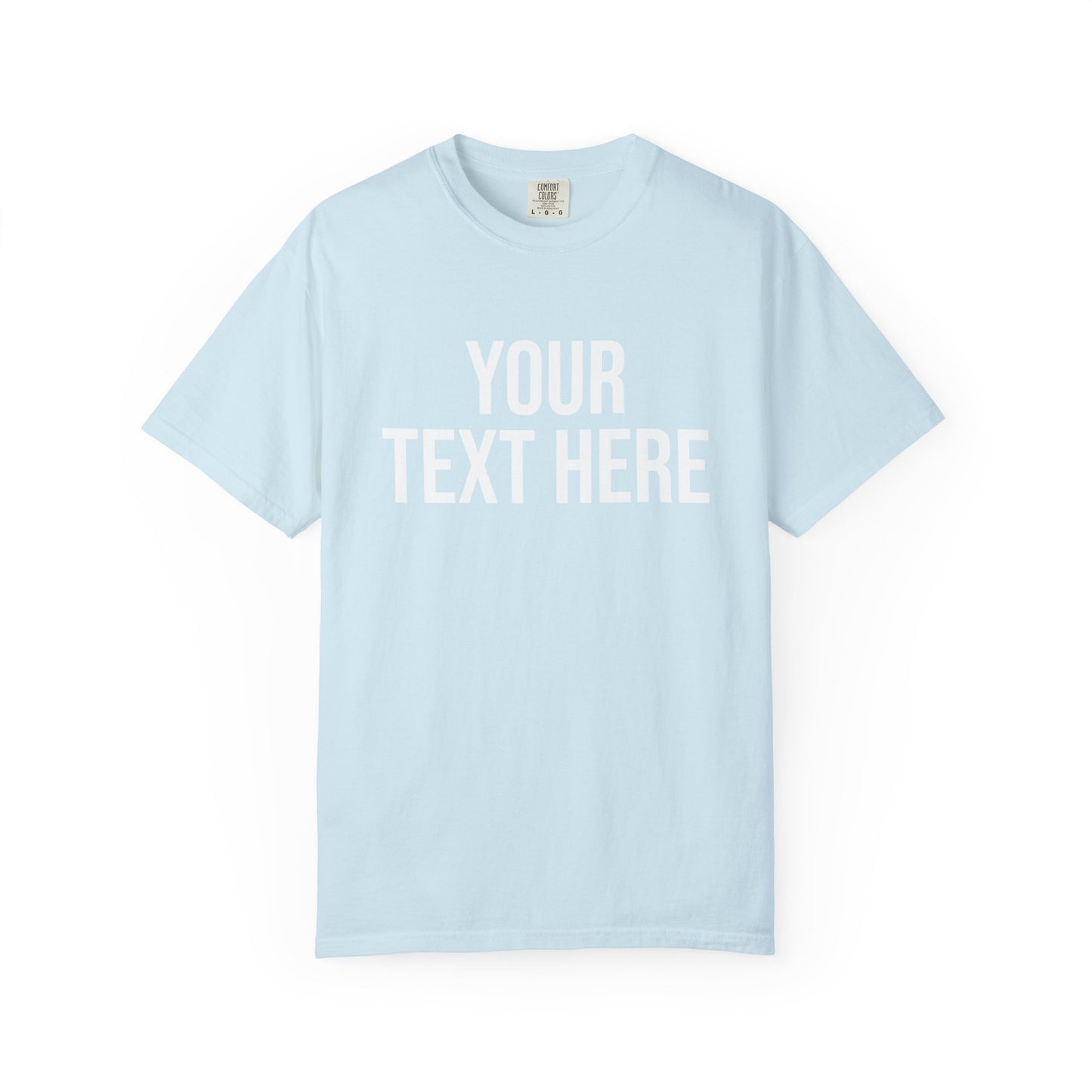 PERSONALIZED TEXT ALL-GENDER TEE