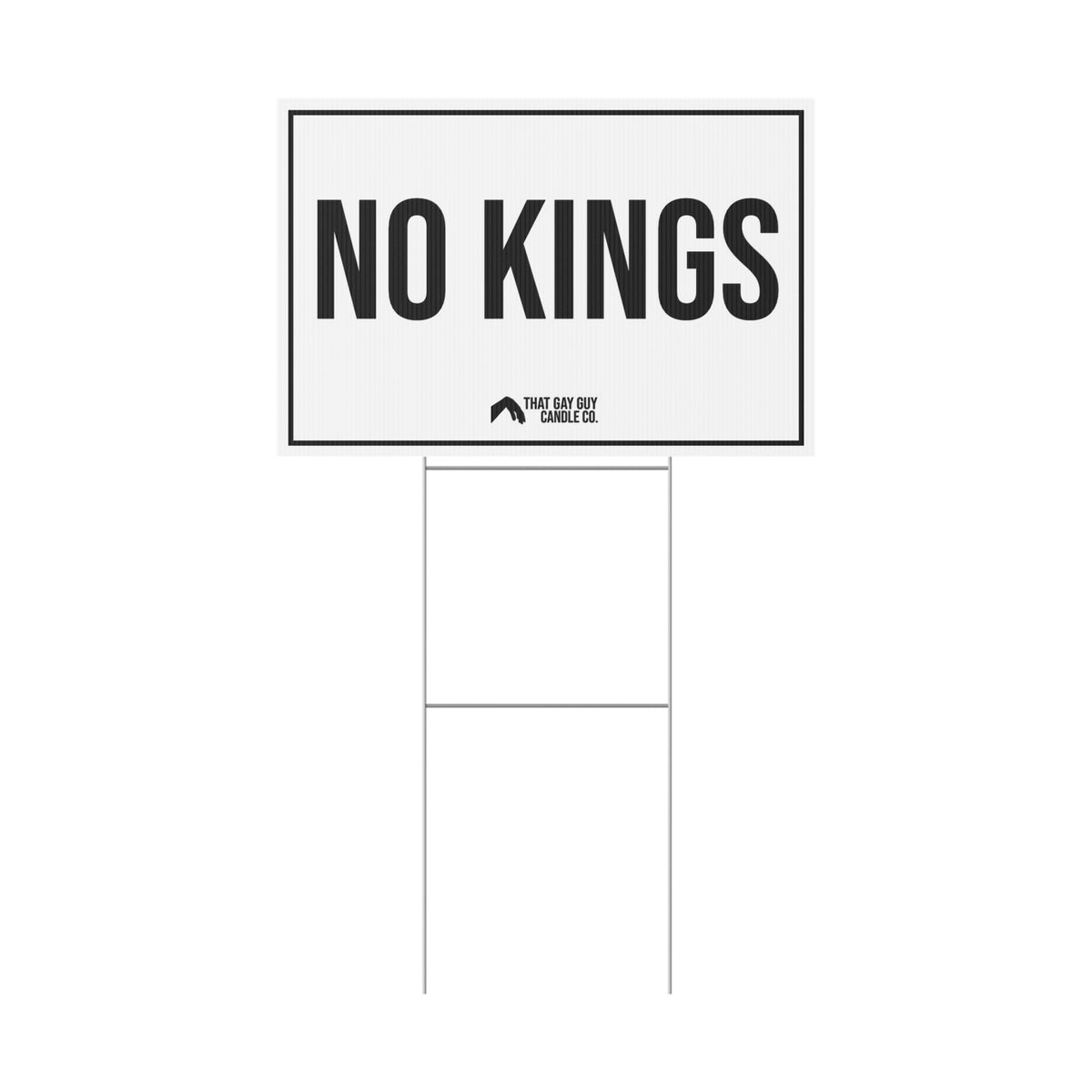 NO KINGS YARD SIGN