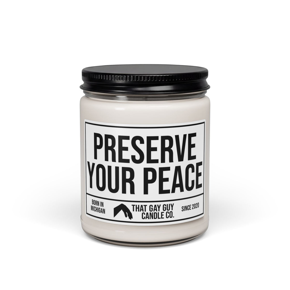 PRESERVE YOUR PEACE